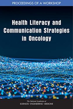 Health Literacy and Communication Strategies in Oncology: Proceedings of a Workshop 1st Edition