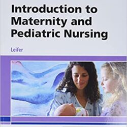 Introduction to Maternity and Pediatric Nursing 8th Edition