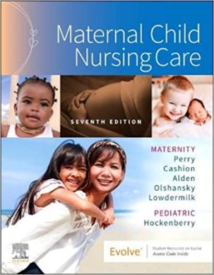 Maternal Child Nursing Care 7th Edition