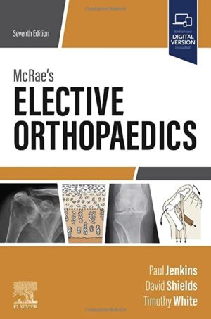 McRae’s Elective Orthopaedics 7th Edition