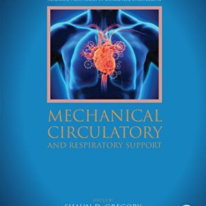 Mechanical Circulatory and Respiratory Support 1st Edition