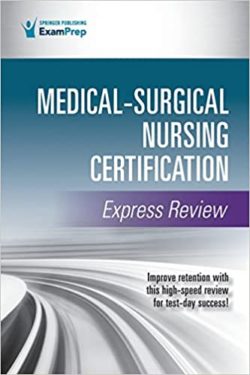 Medical-Surgical Nursing Certification Express Review