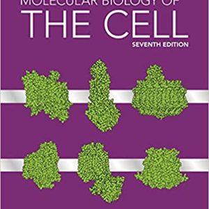 Molecular Biology of the Cell Seventh Edition