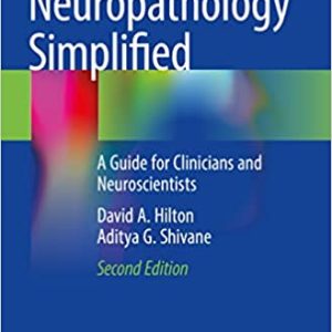 Neuropathology Simplified: A Guide for Clinicians and Neuroscientists