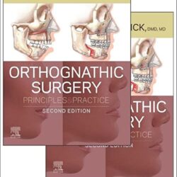 Cirugía ortognática: Principios y práctica, 2.ª edición: conjunto de dos volúmenes