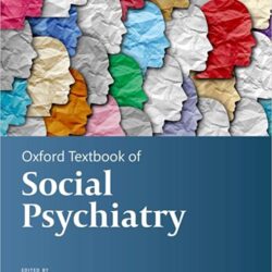 Oxford Textbook of Social Psychiatry
