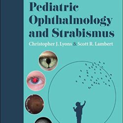 Taylor and Hoyt’s Pediatric Ophthalmology and Strabismus 6th Edition