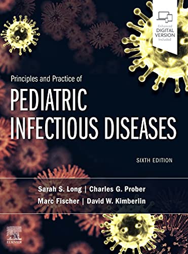 Principles and Practice of Pediatric Infectious Diseases 6th Edition