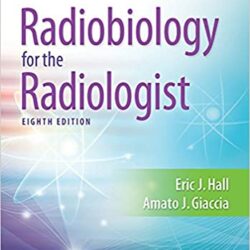 Radiobiologie pour le radiologue 8e édition