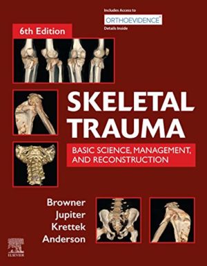 Skeletal Trauma: Basic Science, Management, and Reconstruction, 2-Volume Set 6th Edition