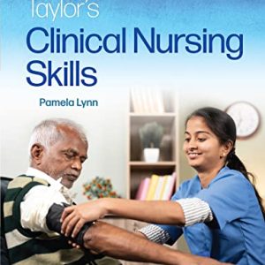 Skill Checklists for Taylor’s Clinical Nursing Skills 6th Edition