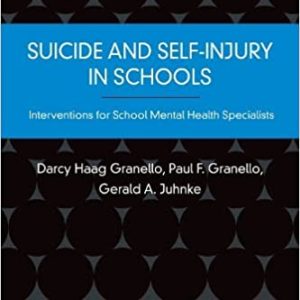 Suicide and Self-Injury in Schools: Interventions for School Mental Health Specialists