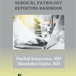 Ace My Path: Surgical Pathology Reporting Handbook 3rd edition