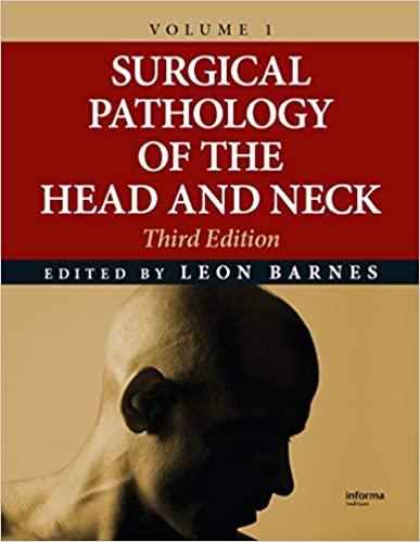 Surgical Pathology of the Head and Neck, Third Edition