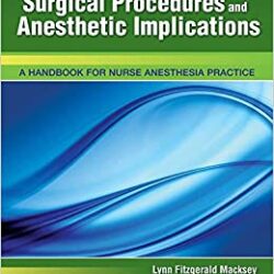 Surgical Procedures and Anesthetic Implications A Handbook for Nurse Anesthesia Practice – 1st edition
