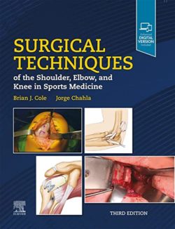 Surgical Techniques of the Shoulder, Elbow, and Knee in Sports Medicine 3rd Edition