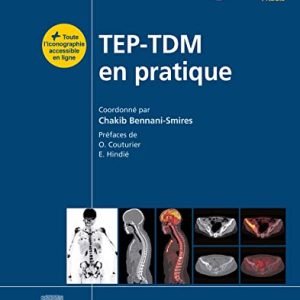 TEP-TDM en pratique (French Edition) 2022 Edition