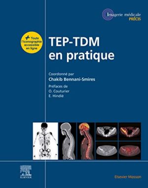 TEP-TDM en pratique (French Edition) 2022 Edition