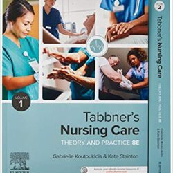 Tabbner’s Nursing Care 2 Vol Set: Theory and Practice 8th Edition