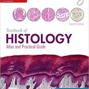 Textbook Of Histology : Atlas and Practical Guide - 4E