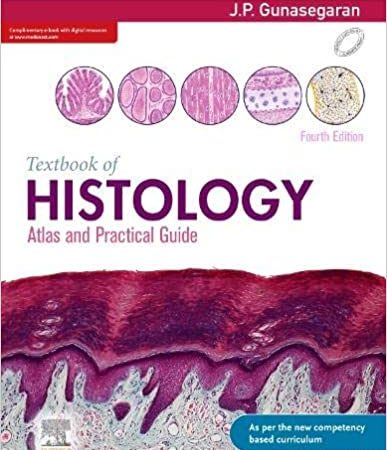 Textbook of Histology and A Practical guide 4th Edition