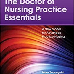 The Doctor of Nursing Practice Essentials: A New Model for Advanced Practice Nursing, 4th Edition