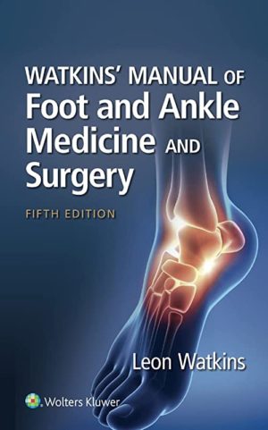 Watkins’ Manual of Foot and Ankle Medicine and Surgery 5th Edition