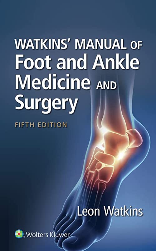 Manuel de médecine et de chirurgie du pied et de la cheville de Watkins, 5e édition