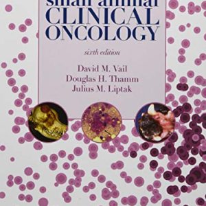 Withrow and MacEwen's Small Animal Clinical Oncology 6th Edition