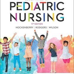 Wong’s Essentials of Pediatric Nursing 11th Edition