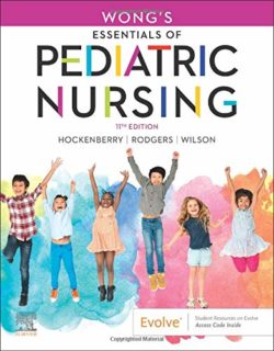 Wong’s Essentials of Pediatric Nursing 11th Edition
