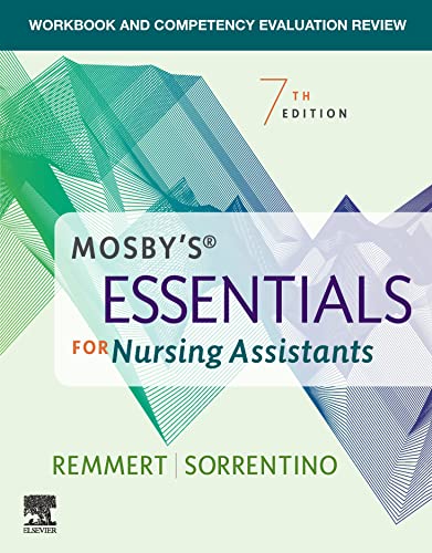 Workbook and Competency Evaluation Review for Mosby’s Essentials for Nursing Assistants
