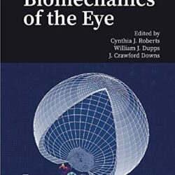 Biomechanics of the Eye New Edition
