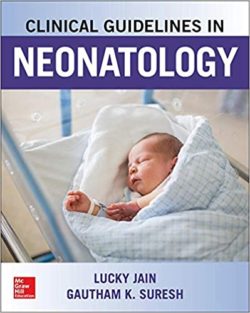 Clinical Guidelines in Neonatology 1st Edition