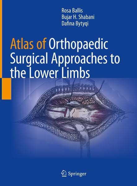 Atlas des approches chirurgicales orthopédiques des membres inférieurs
