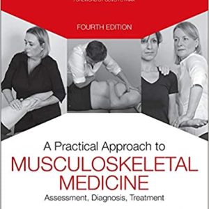 A Practical Approach to Musculoskeletal Medicine: Assessment, Diagnosis, Treatment, 23 Sept. 2015