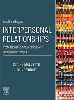 Arnold and Boggs's Interpersonal Relationships Professional Communication Skills for Canadian Nurses