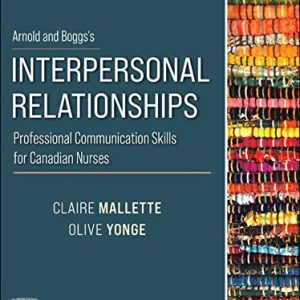 Arnold and Boggs’s Interpersonal Relationships Professional Communication Skills for Canadian Nurses