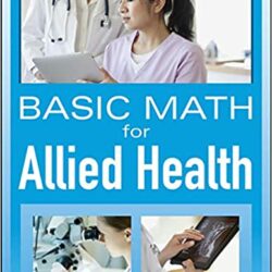 Basic Math for Nursing and Allied Health 1st Edition