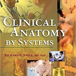 Clinical Anatomy by Systems 1st Edition
