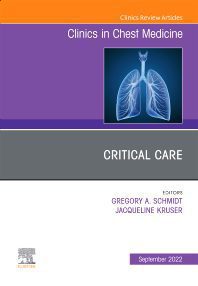 Critical Care , An Issue of Clinics in Chest Medicine 1st Edition – September 20, 2022