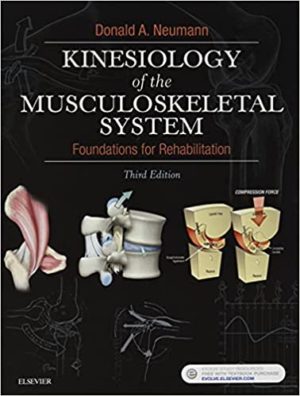 Kinesiology of the Musculoskeletal System: Foundations for Rehabilitation 3rd Edition