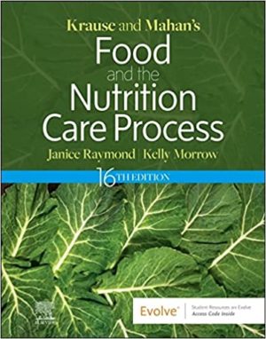 Krause and Mahan’s Food and the Nutrition Care Process 16th Edition