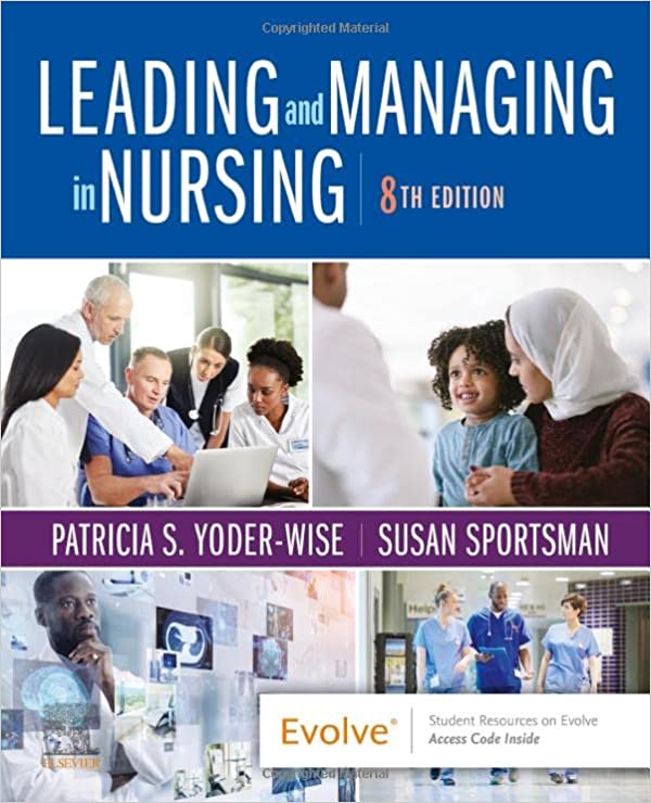 Leading and Managing in Nursing 8th Edition