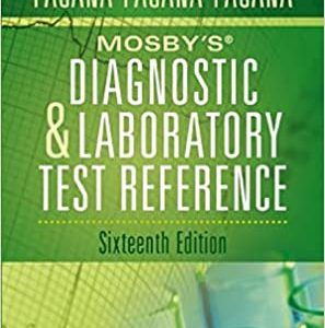 Mosby’s Diagnostic and Laboratory Test Reference 16th Edition
