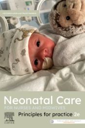 Neonatal Care for Nurses and Midwives, 2nd Edition