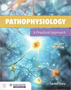 Pathophysiology: A Practical Approach: A Practical Approach 4th Edition
