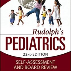 Rudolphs Pediatrics Self-assessment e Board Review 1a edizione