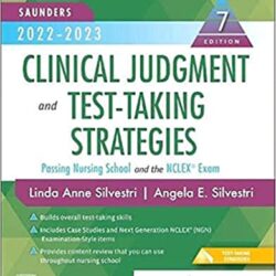Saunders 2022-2023 Clinical Judgment and Test-Taking Strategies 7th Edition