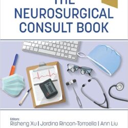 Le livre de consultation neurochirurgicale 1ère édition